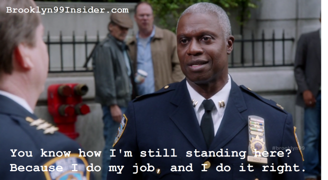 Brooklyn99-Andre Braugher-Holt-Do It Right